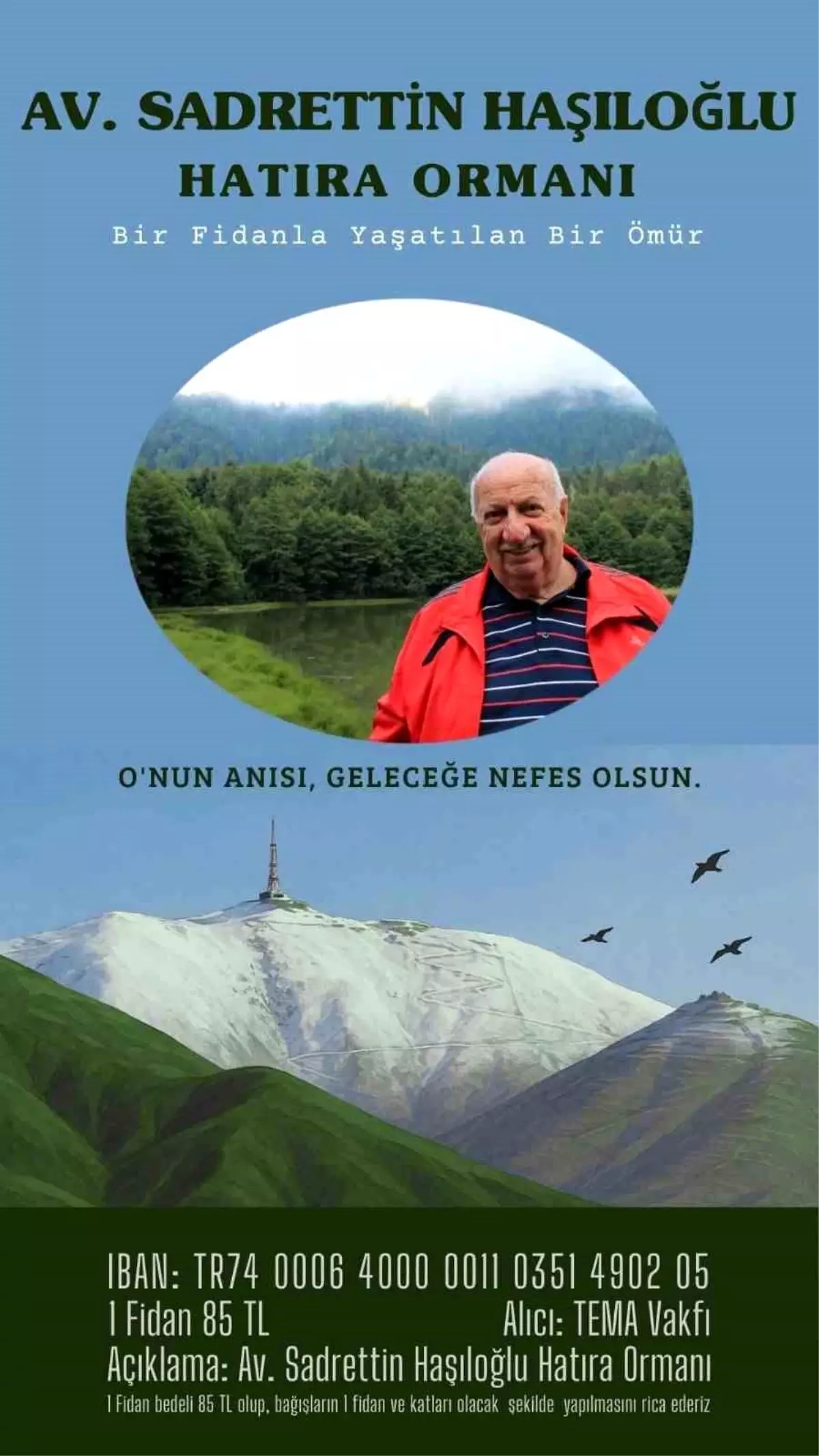 Sadrettin Haşıloğlu Hatıra Ormanı Kurulacak