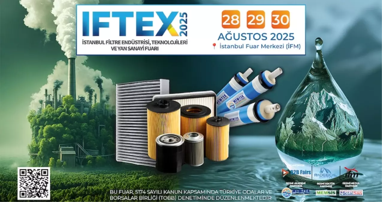 IFTEX 2025: Filtrasyon Sektörü İstanbul'da Buluşuyor