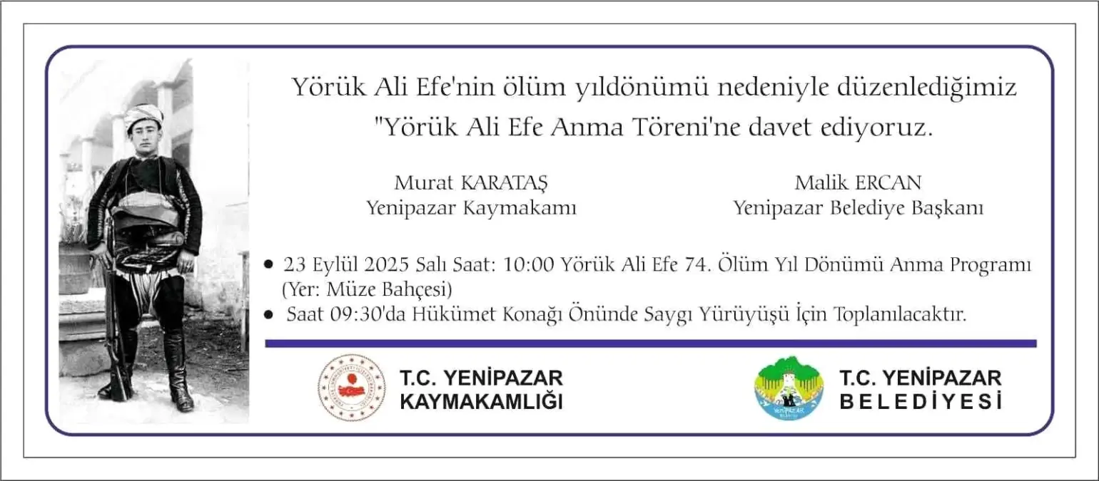 Yörük Ali Efe, Ölümünün 74. Yıl Dönümünde Yenipazar'da Anılacak