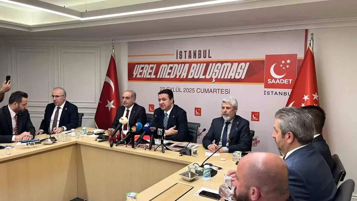 Saadet Partisi'nden Yerel Medya Buluşması