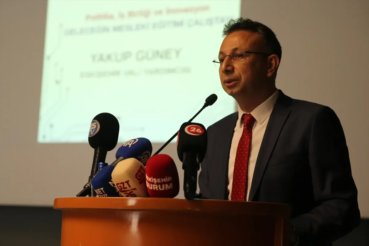 Eskişehir'de Geleceğin Mesleki Eğitimi Çalıştayı